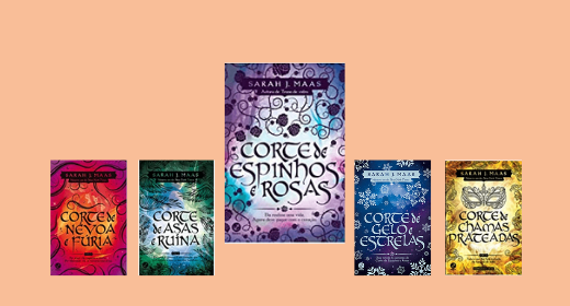 Capas dos livros da série corte de rosas e espinhos de sarah j. maas