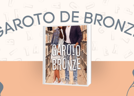 capa do livro garoto de bronze de dayana sm