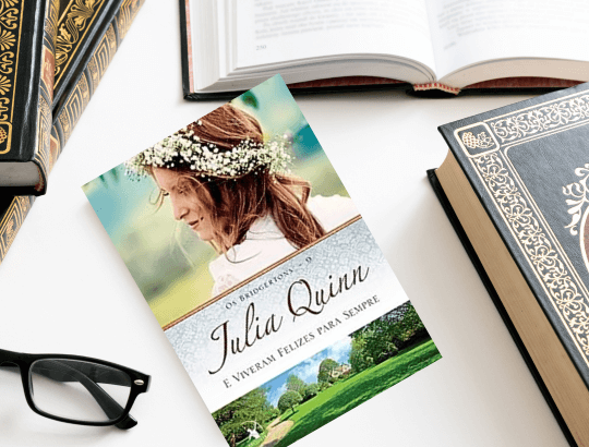 momento de uma boa leitura, lendo e viveram felizes para sempre de julia quinn