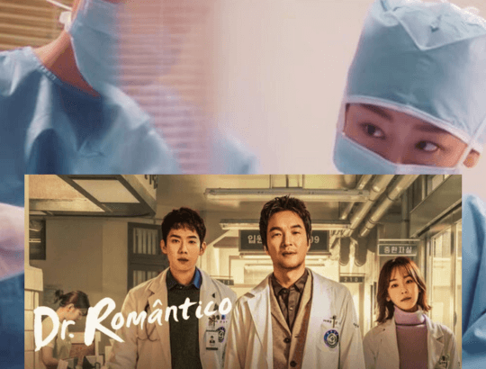 Série K-Drama Dr. Romântico na Netflix primeira temporada